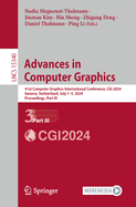 Advances in Computer Graphics: 41st Computer Graphics International Conference, CGI 2024, Geneva, Switzerland, July 1-5, 2024, Proceedings, Part III