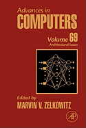 Advances in Computers: Architectural Advances Volume 69