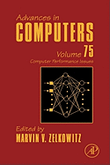 Advances in Computers: Computer Performance Issues Volume 75