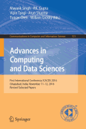 Advances in Computing and Data Sciences: First International Conference, Icacds 2016, Ghaziabad, India, November 11-12, 2016, Revised Selected Papers