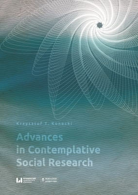 Advances in Contemplative Social Research - Konecki, Krzysztof