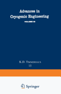 Advances in Cryogenic Engineering: Proceedings of the 1969 Cryogenic Engineering Conference University of California at Los Angeles, June 16-18, 1969