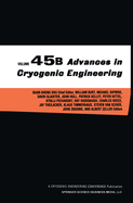 Advances in Cryogenic Engineering Volume 45 (Parts A & B)