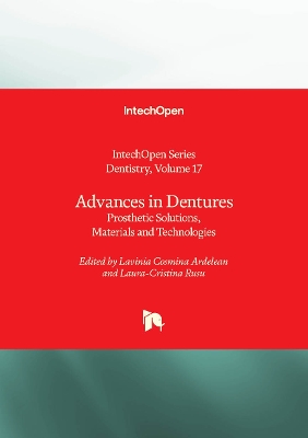 Advances in Dentures: Prosthetic Solutions, Materials and Technologies - Ardelean, Lavinia Cosmina (Editor), and Rusu, Laura-Cristina (Editor)