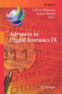 Advances in Digital Forensics IX: 9th Ifip Wg 11.9 International Conference on Digital Forensics, Orlando, Fl, Usa, January 28-30, 2013, Revised Selected Papers