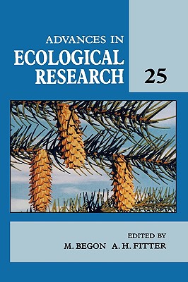 Advances in Ecological Research: Volume 25 - Begon, M, and Fitter, Alastair H