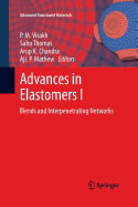 Advances in Elastomers I: Blends and Interpenetrating Networks