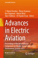 Advances in Electric Aviation: Proceedings of the International Symposium on Electric Aircraft and Autonomous Systems 2021