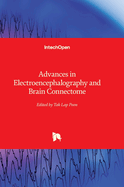 Advances in Electroencephalography and Brain Connectome