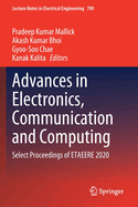 Advances in Electronics, Communication and Computing: Select Proceedings of Etaeere 2020
