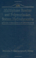 Advances in Engineering Fluid Mechanics: Multiphase Reactor and Polymerization System Hydr - Cheremisinoff, Nicholas P