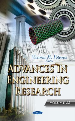 Advances in Engineering Research: Volume 22 - Petrova, Victoria M. (Editor)