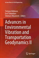 Advances in Environmental Vibration and Transportation Geodynamics II
