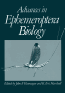 Advances in Ephemeroptera Biology - Flannagan, John F, and Marshall, K Eric