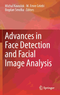 Advances in Face Detection and Facial Image Analysis