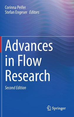 Advances in Flow Research - Peifer, Corinna (Editor), and Engeser, Stefan (Editor)