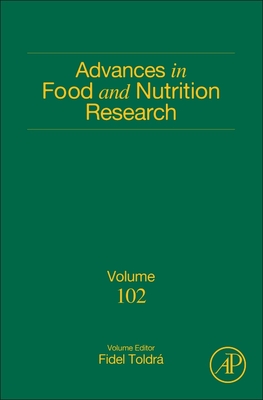 Advances in Food and Nutrition Research: Volume 102 - Toldra, Fidel (Editor)