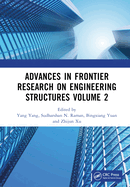 Advances in Frontier Research on Engineering Structures Volume 2: Proceedings of the 6th International Conference on Civil Architecture and Structural Engineering (Iccase 2022), Guangzhou, China, 20-22 May 2022