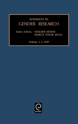 Advances in Gender Research - Demos (Editor), and Segal, Marcia Texler (Editor)