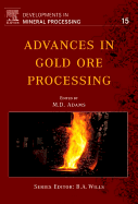 Advances in Gold Ore Processing: Volume 15