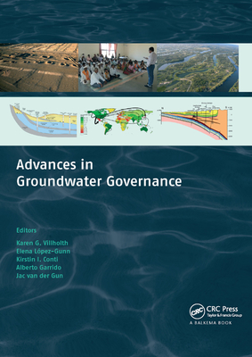 Advances in Groundwater Governance - Villholth, Karen G. (Editor), and Lopez-Gunn, Elena (Editor), and Conti, Kirstin (Editor)