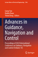 Advances in Guidance, Navigation and Control: Proceedings of 2024 International Conference on Guidance, Navigation and Control (Volume 10)