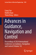 Advances in Guidance, Navigation and Control: Proceedings of 2024 International Conference on Guidance, Navigation and Control (Volume 14)