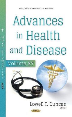 Advances in Health and Disease: Volume 37 - Duncan, Lowell T. (Editor)