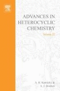 Advances in Heterocyclic Chemistry - Katritzky, Alan R (Editor)