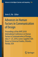 Advances in Human Factors in Communication of Design: Proceedings of the Ahfe 2018 International Conference on Human Factors in Communication of Design, July 21-25, 2018, Loews Sapphire Falls Resort at Universal Studios, Orlando, Florida, USA