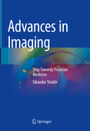 Advances in Imaging: Step Towards Precision Medicine