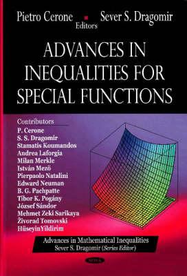 Advances in Inequalities for Special Functions - Cerone, Pietro (Editor), and Dragomir, Sever S (Editor)