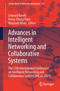 Advances in Intelligent Networking and Collaborative Systems: The 13th International Conference on Intelligent Networking and Collaborative Systems (Incos-2021)