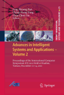 Advances in Intelligent Systems and Applications - Volume 2: Proceedings of the International Computer Symposium ICS 2012 Held at Hualien, Taiwan, December 12-14, 2012