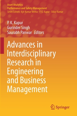 Advances in Interdisciplinary Research in Engineering and Business Management - Kapur, P. K. (Editor), and Singh, Gurinder (Editor), and Panwar, Saurabh (Editor)