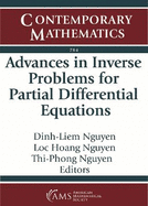 Advances in Inverse Problems for Partial Differential Equations