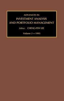 Advances in Investment Analysis and Portfolio Management - Lee, Cheng-Few (Editor), and Chen, Son-Nan (Editor)
