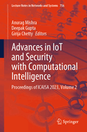 Advances in IoT and Security with Computational Intelligence: Proceedings of ICAISA 2023, Volume 2