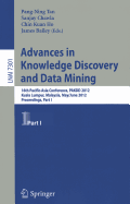 Advances in Knowledge Discovery and Data Mining: 16th Pacific-Asia Conference, PAKDD 2012, Kuala Lumpur, Malaysia, May 29-June1, 2012, Proceedings, Part I