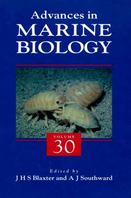 Advances in Marine Biology: Volume 30 - Blaxter, John H S, and Douglas, Bruce