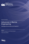 Advances in Marine Engineering: Geological Environment and Hazards II