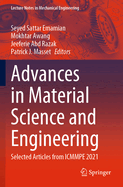 Advances in Material Science and Engineering: Selected articles from ICMMPE 2021