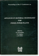 Advances in Material Technology for Fossil Power Plants: Proceedings of the 3rd Conference Held at University of Wales Swansea, 5th April - 6th April 2001