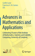 Advances in Mathematics and Applications: Celebrating 50 Years of the Institute of Mathematics, Statistics and Scientific Computing, University of Campinas