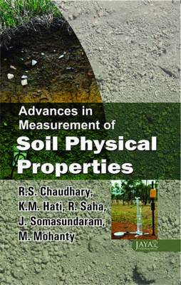 Advances in Measurement of Soil Physical Properties - Hati, K. M., and Saha, R., and Somasundaram, J.