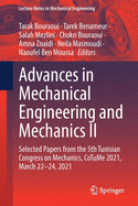 Advances in Mechanical Engineering and Mechanics II: Selected Papers from the 5th Tunisian Congress on Mechanics, CoTuMe 2021, March 22-24, 2021