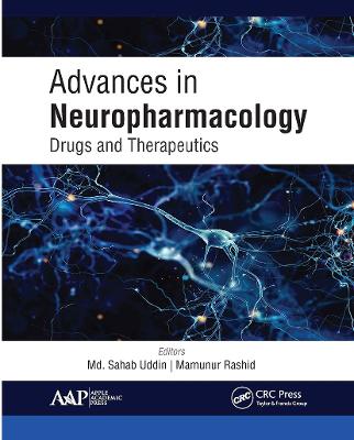 Advances in Neuropharmacology: Drugs and Therapeutics - Sahab Uddin, MD (Editor), and Rashid, Mamunur (Editor)