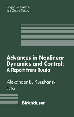 Advances in Nonlinear Dynamics and Control - Kurzhanski, Alexander B