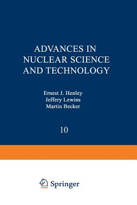 Advances in Nuclear Science and Technology - Henley, E (Editor)