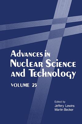 Advances in Nuclear Science and Technology - Lewins, Jeffery (Editor), and Becker, Martin (Editor)